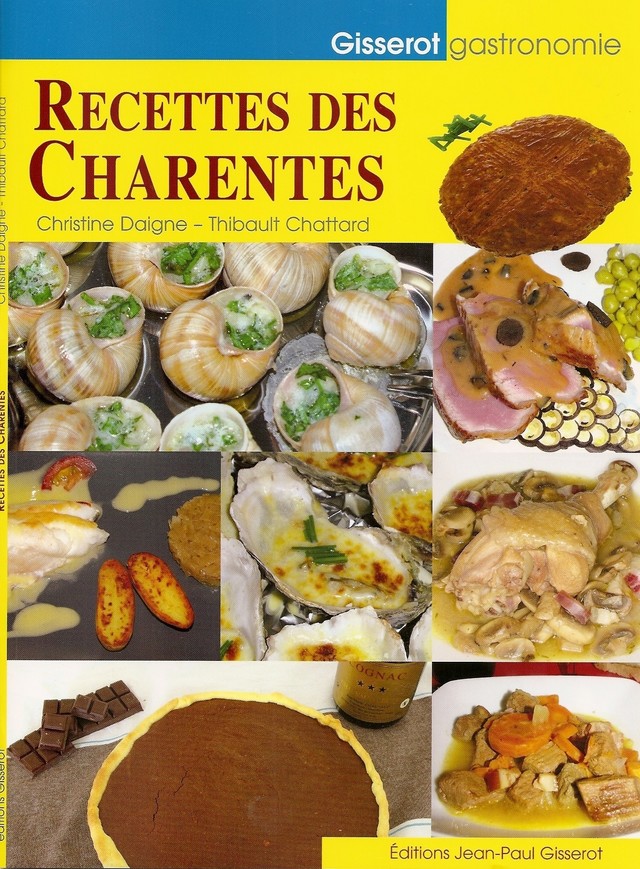 Recettes des Charentes - Christine Daigne - GISSEROT