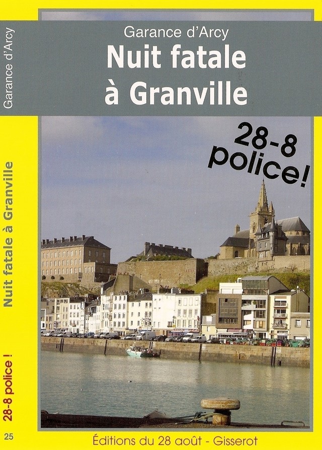 Nuit fatale à Granville - Garance D'Arcy - GISSEROT