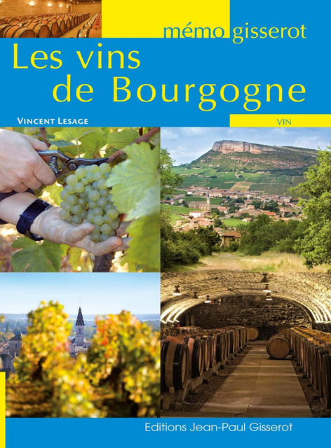 Mémo - Les vins de Bourgogne - Vincent Lesage - GISSEROT