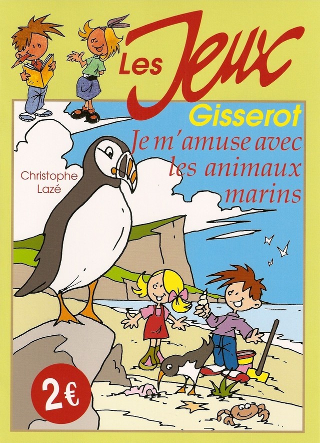 Je m'amuse avec les animaux marins - Christophe Lazé, Thibault Chattard-Gisserot - GISSEROT