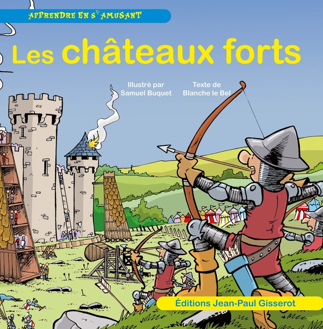 Les châteaux forts - Blanche Le Bel - GISSEROT