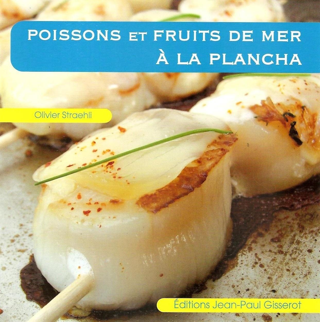 Poissons et fruits de mer à la plancha Olivier Straehli (EAN13