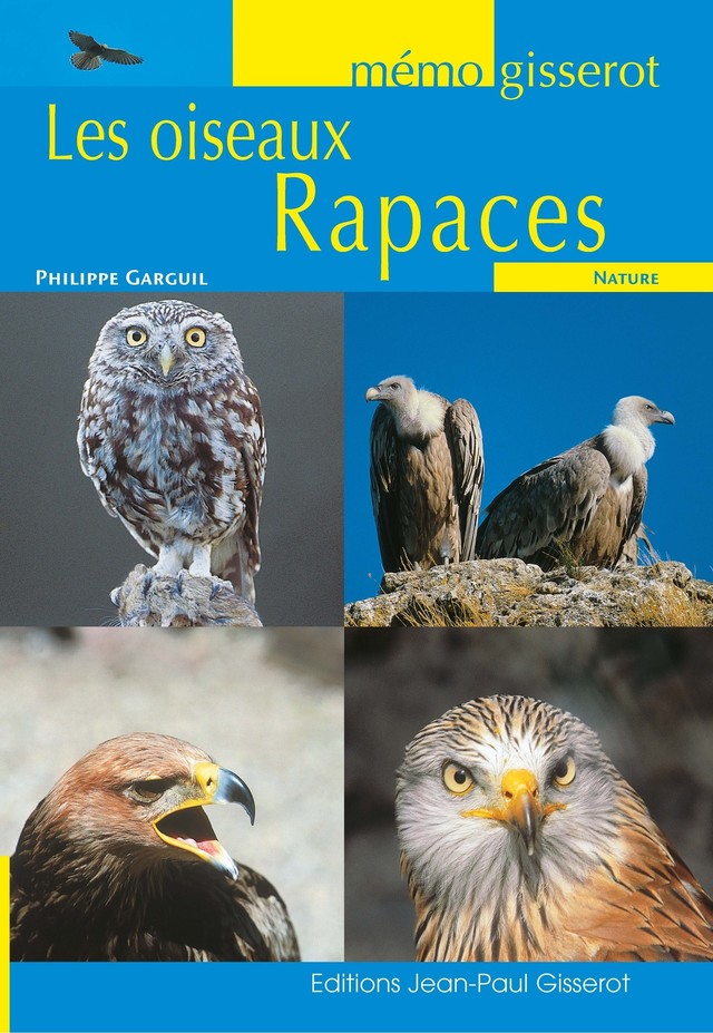 Mémo - Les oiseaux rapaces - Philippe Garguil - GISSEROT