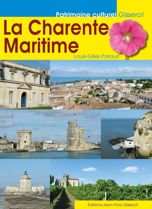 La Charente-Maritime - Louis-Gilles Pairault - GISSEROT