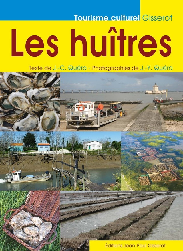 Les Huîtres - Jean-Claude Quéro - GISSEROT
