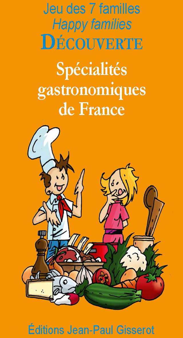 7 Familles DÉCOUVERTE : Spécialités gastronomiques de France -  - GISSEROT