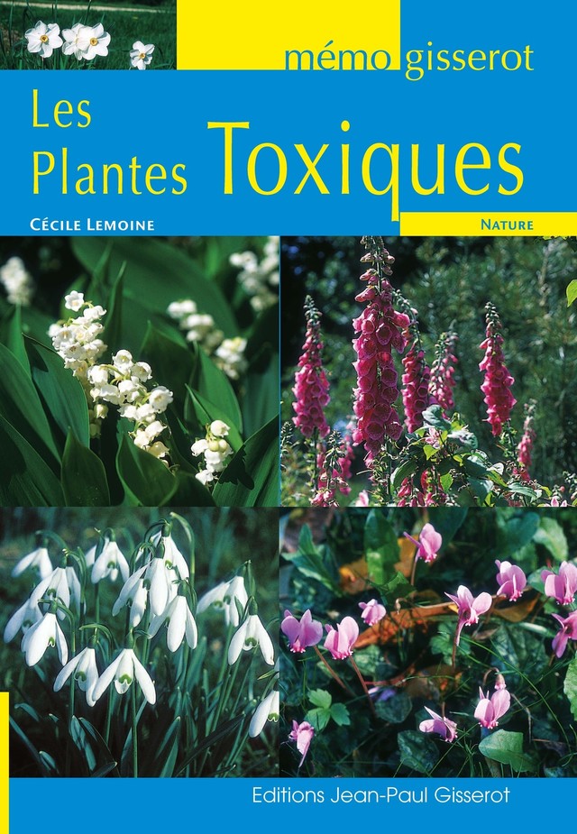 Mémo - Les plantes toxiques - Cécile Lemoine - GISSEROT
