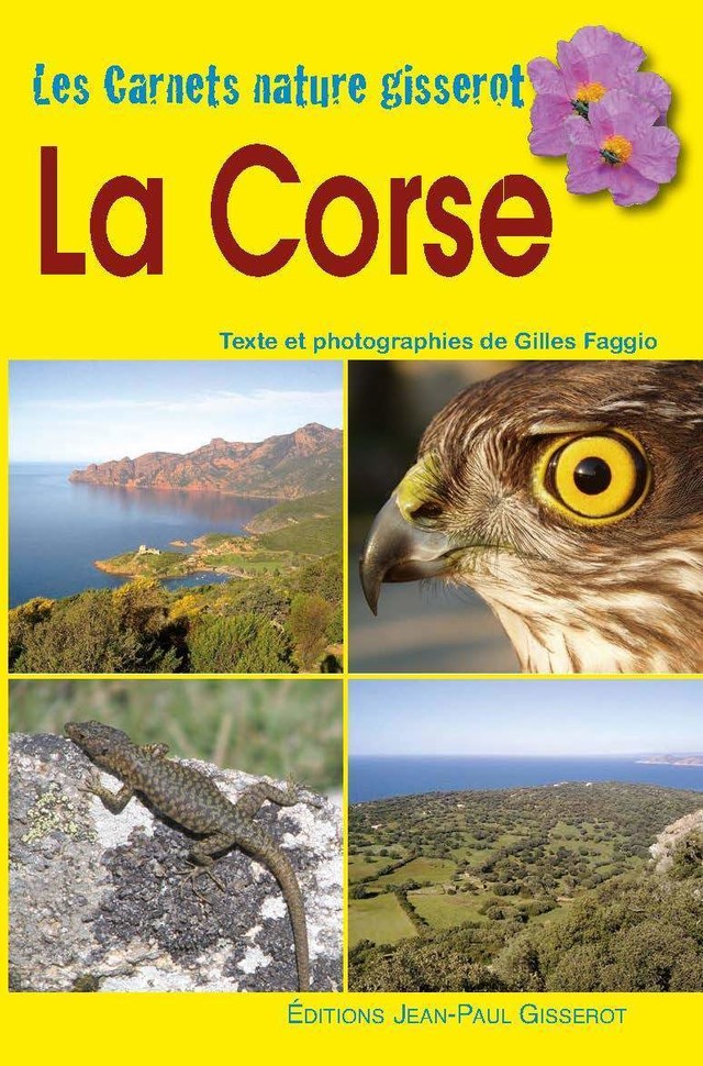 La Corse - Carnet nature - Gilles Faggio - GISSEROT