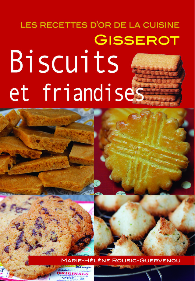Biscuits et friandises - Marie-Hélène Rousic-Guervenou - GISSEROT