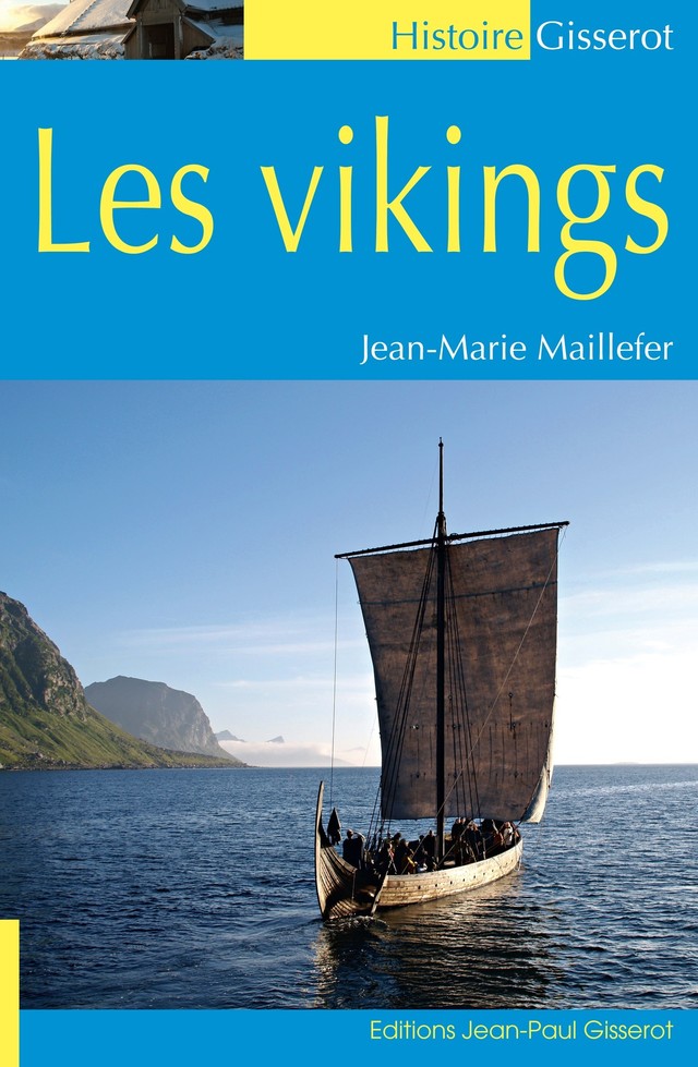 Les vikings - Jean-Marie Maillefer - GISSEROT
