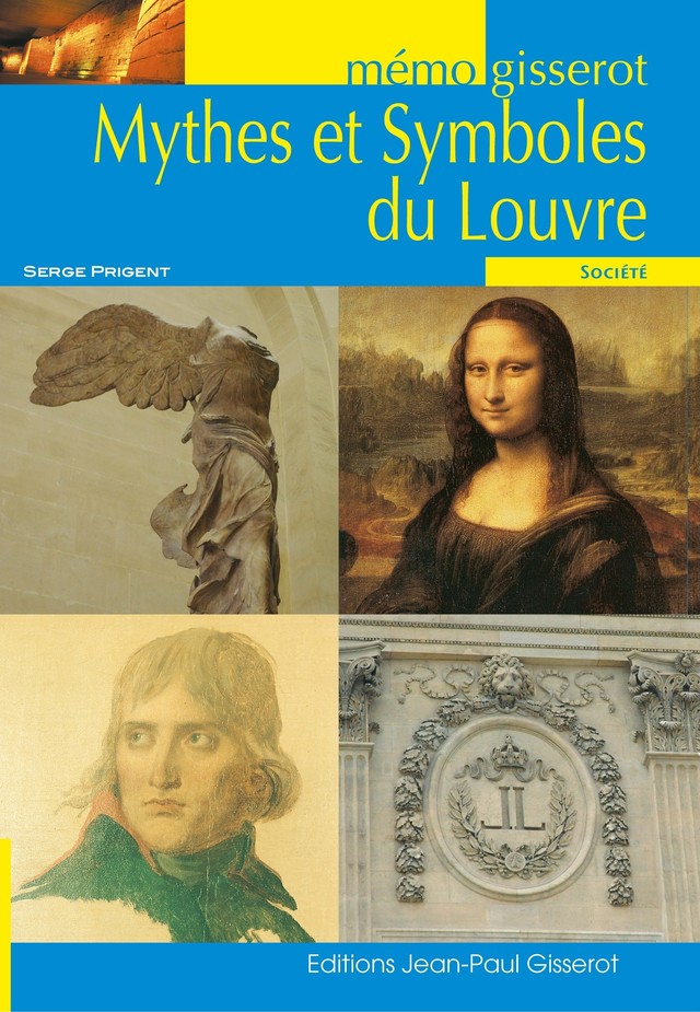 Mémo - Mythes et symboles du Louvre - Serge Prigent - GISSEROT