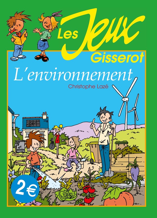 Jeux :  L'environnement - Christophe Lazé, Thibault Chattard-Gisserot - GISSEROT