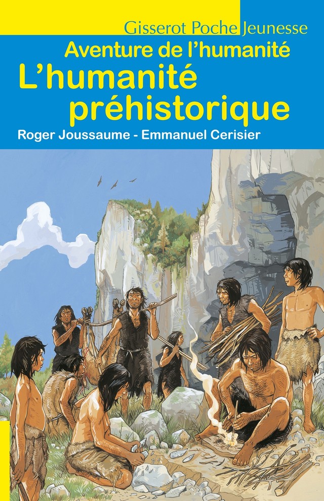 L'Humanité préhistorique - Aventure de l'Humanité - Roger Joussaume - GISSEROT