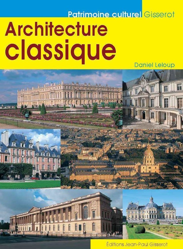 Architecture classique - Daniel Leloup - GISSEROT