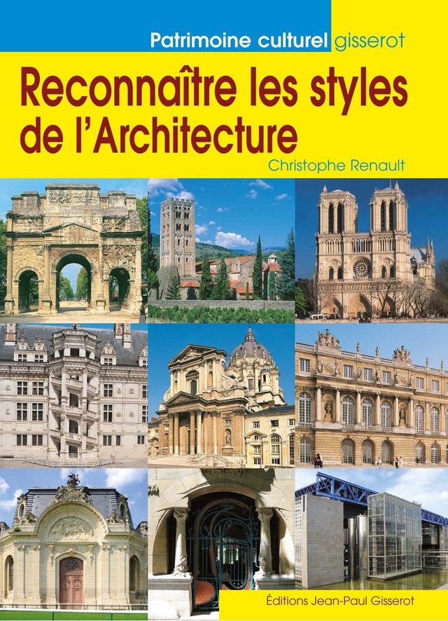 Reconnaître les styles de l'architecture - Christophe Renault - GISSEROT