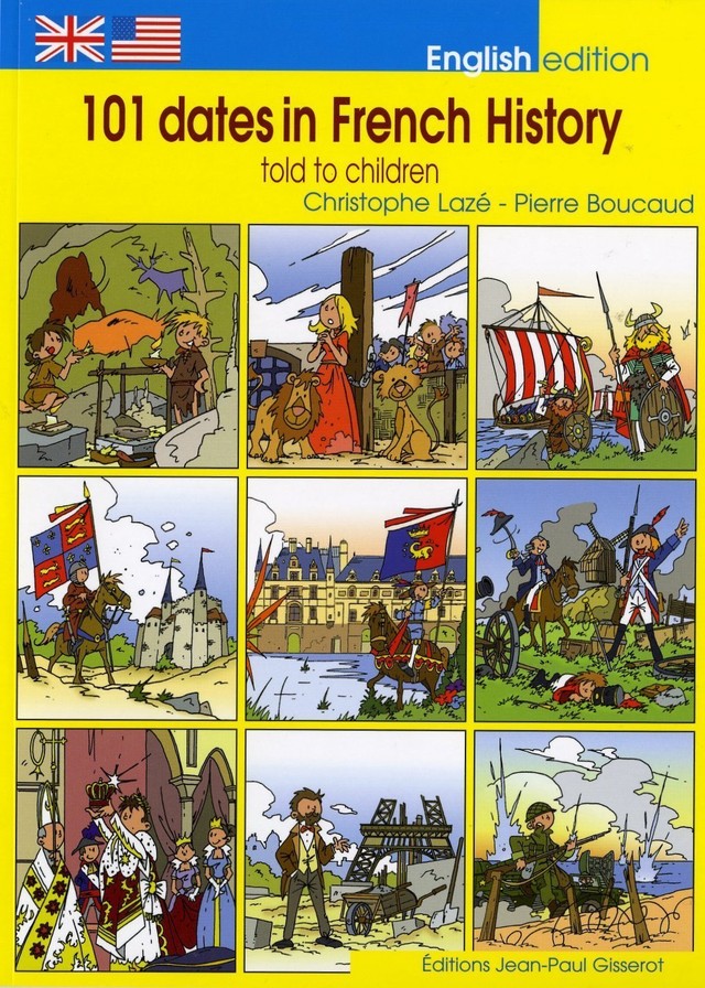 101 dates in French History told to children - Pierre Boucaud - GISSEROT