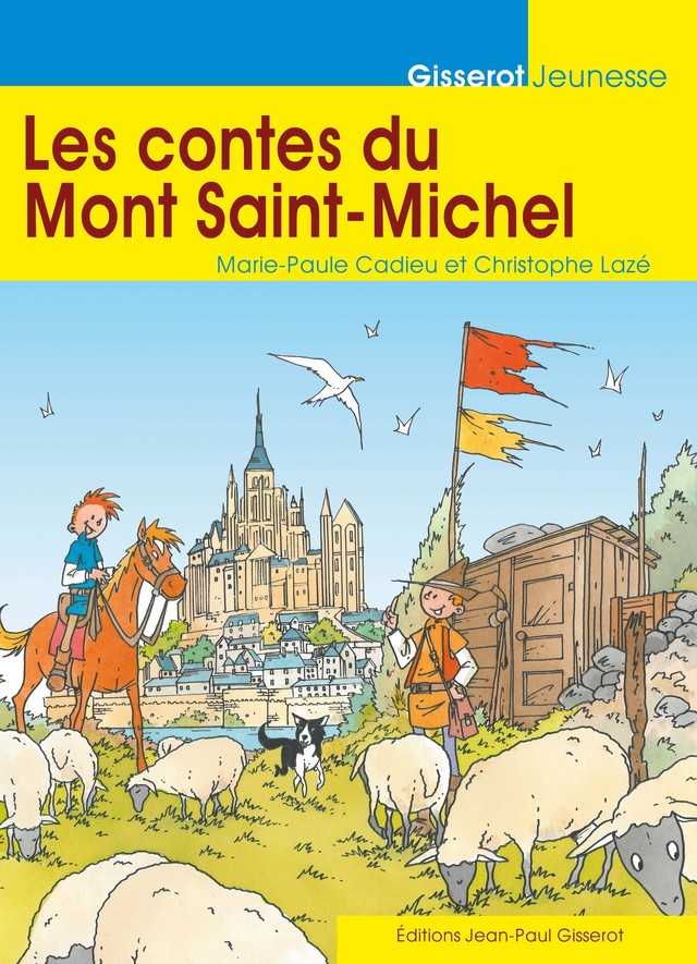 Les Contes du Mont Saint-Michel - Marie-Paule Cadieu - GISSEROT