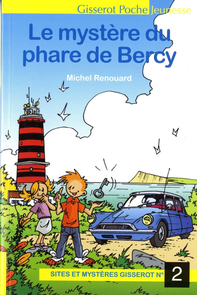Le mystère du phare de Bercy - Michel Renouard - GISSEROT