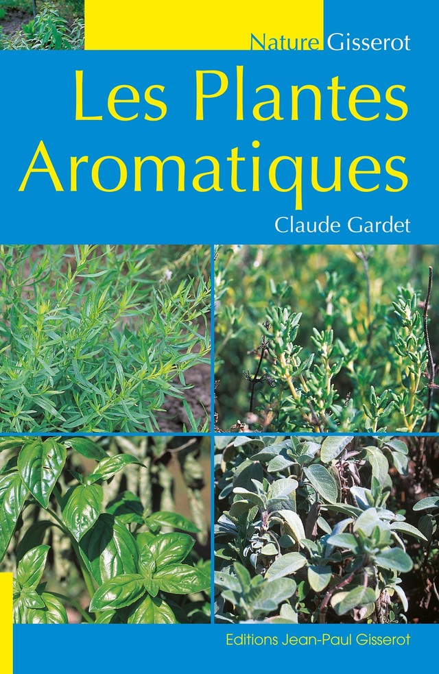 Les plantes aromatiques - Claude Gardet - GISSEROT