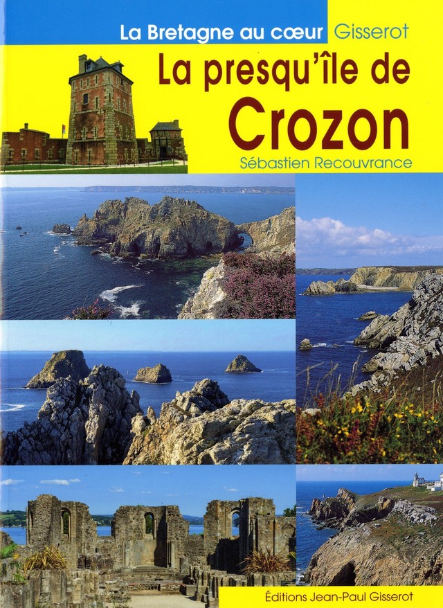 La presqu'île de Crozon - Sébastien Recouvrance - GISSEROT