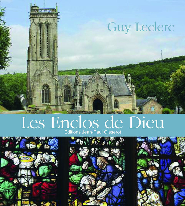 Les enclos de Dieu - Guy Leclerc - GISSEROT