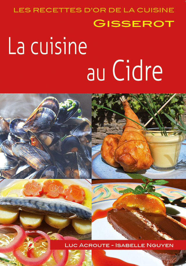 La cuisine au cidre - Luc Acroute - GISSEROT