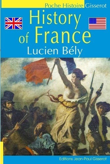 History of France - Lucien Bély - GISSEROT