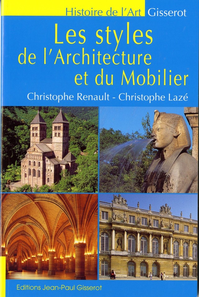 Les styles de l'architecture et du mobilier - Christophe Renault - GISSEROT
