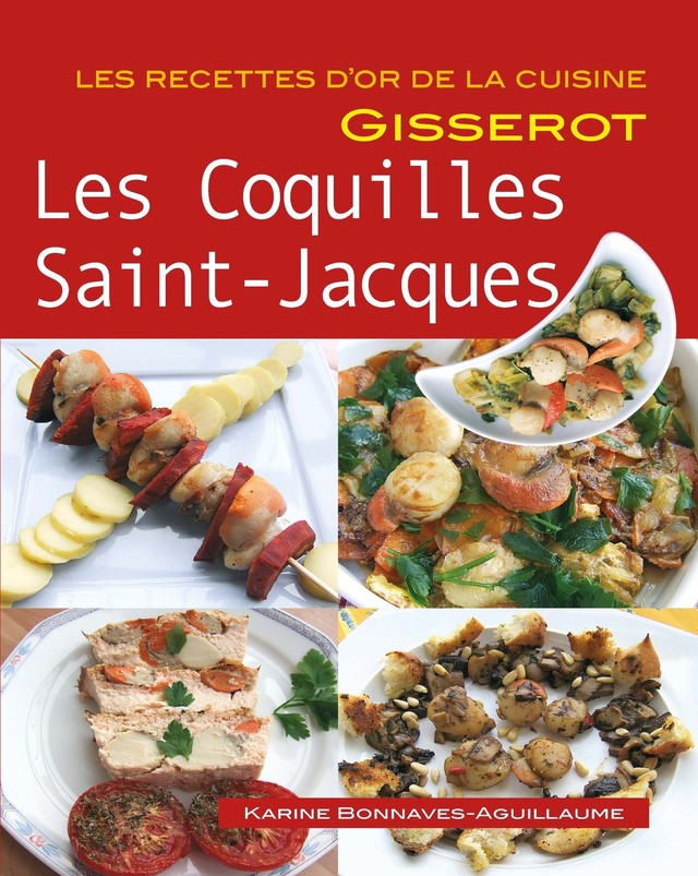Les coquilles Saint-Jacques - Karine Bonnaves-Aguillaume - GISSEROT