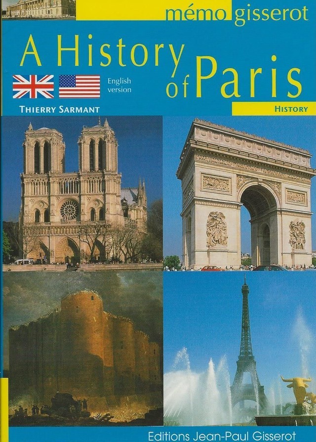 Mémo - A history of Paris - Thierry Sarmant - GISSEROT