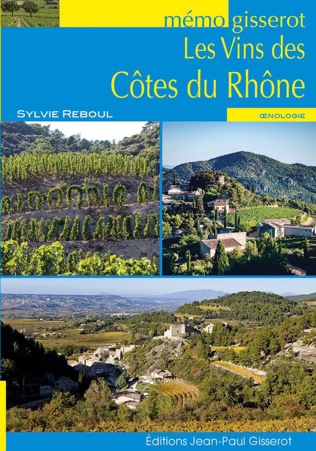 MEMO - Les vins des Côtes du Rhône - Sylvie Reboul - GISSEROT