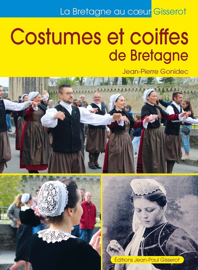 Costumes et coiffes de Bretagne - Jean-Pierre Gonidec - GISSEROT