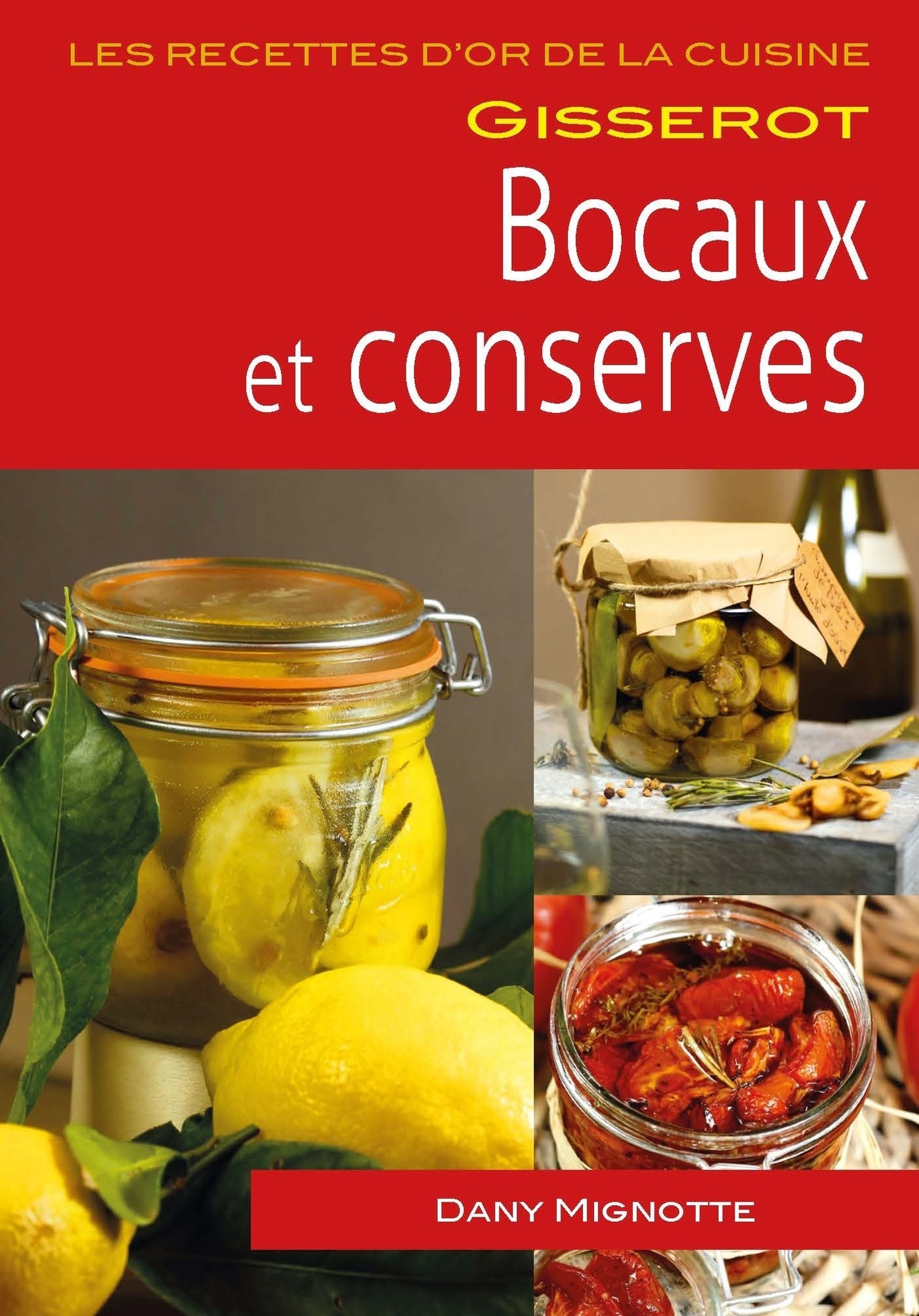Bocaux et conserves - - Dany Mignotte (EAN13 : 9782755810059