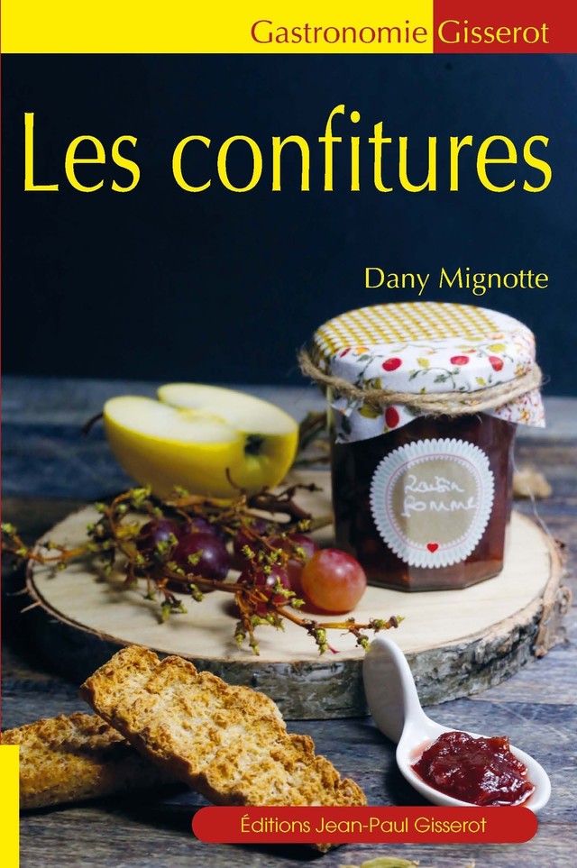 Les confitures - Dany Mignotte - GISSEROT