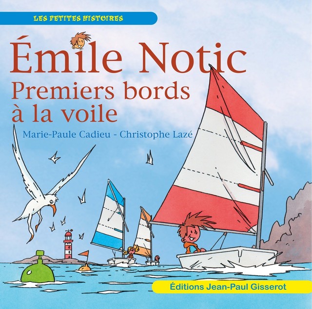 Premiers bords à la voile - Cadieu Marie-Paule - GISSEROT