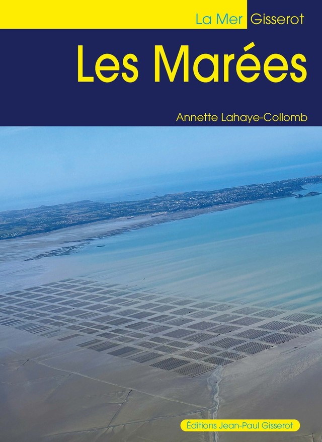 Les marées - Annette Lahaye-Collomb - GISSEROT